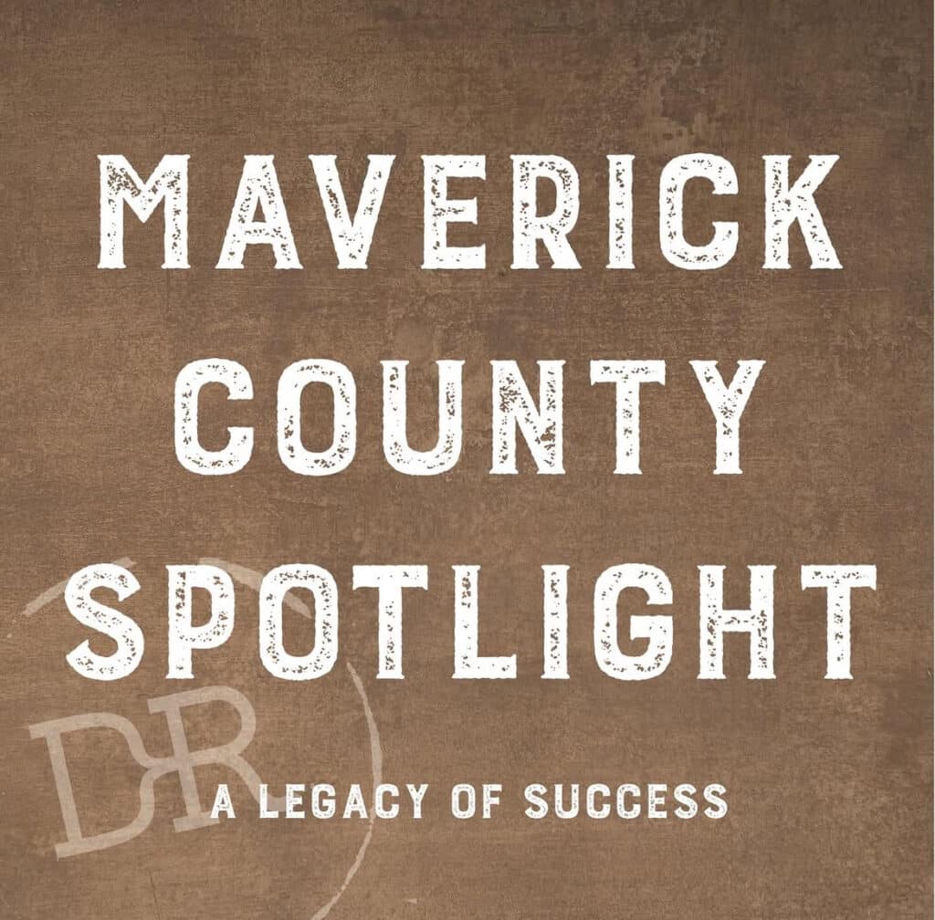 Maverick County Spotlight